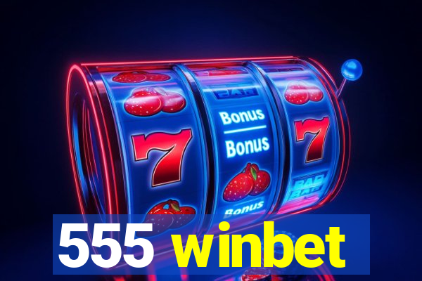 555 winbet